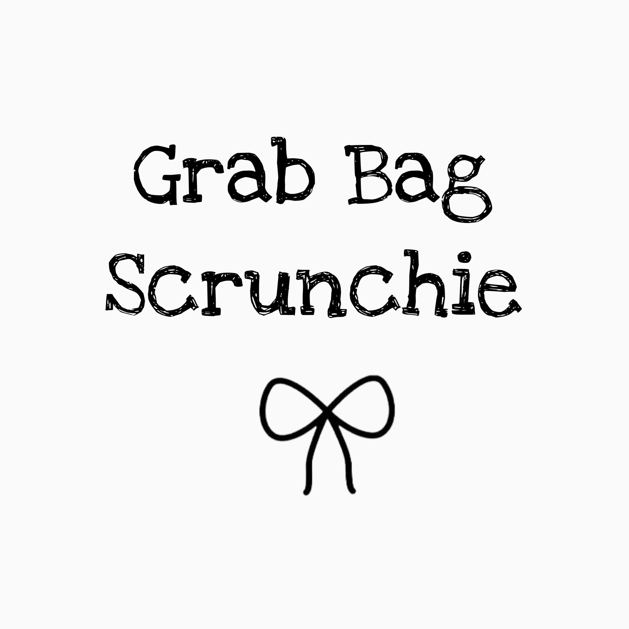 Scrunchie Grab Bag - 6 SCRUNCHIES